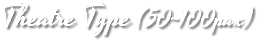 Theatre Type (50~100pax)